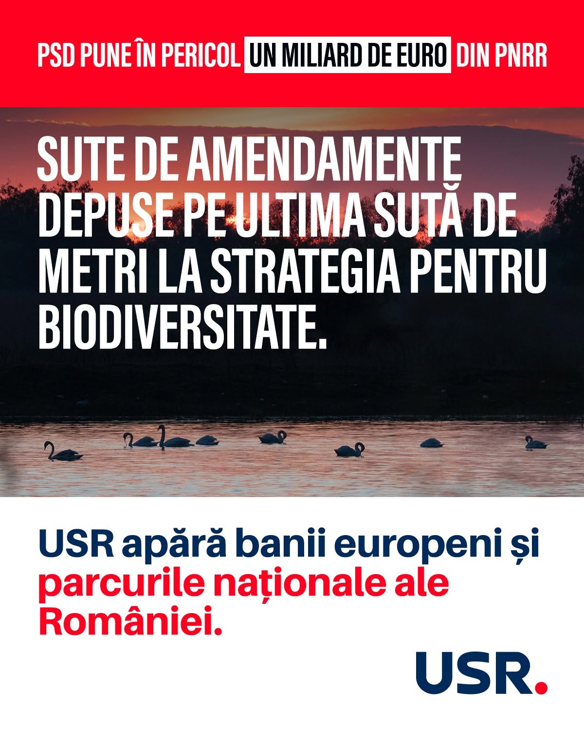 PSD face totul pentru ca România să piardă miliarde de euro din PNRR. USR a votat pentru dezvoltarea țării și protejarea comorilor ei